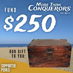 Fund $250 of More Than Conquerors - The Movie