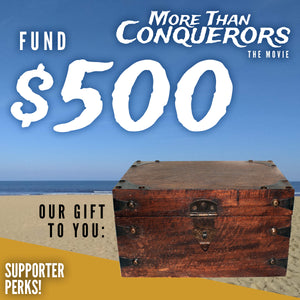 Fund $500 of More Than Conquerors - The Movie